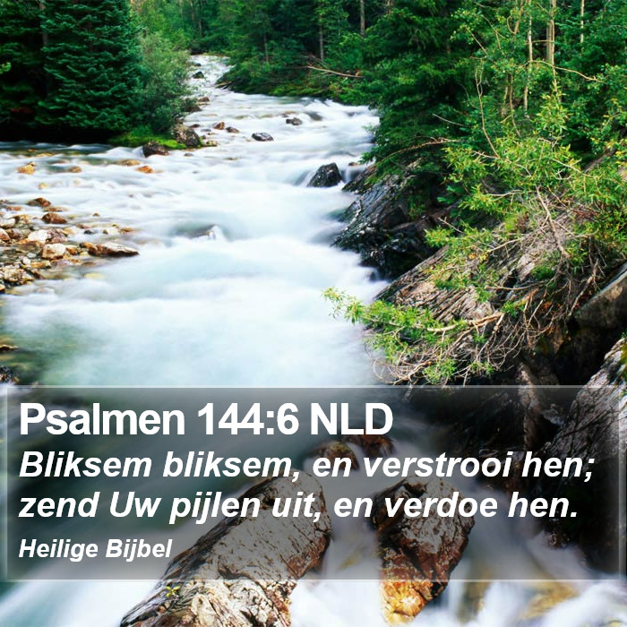 Psalmen 144:6 NLD Bible Study