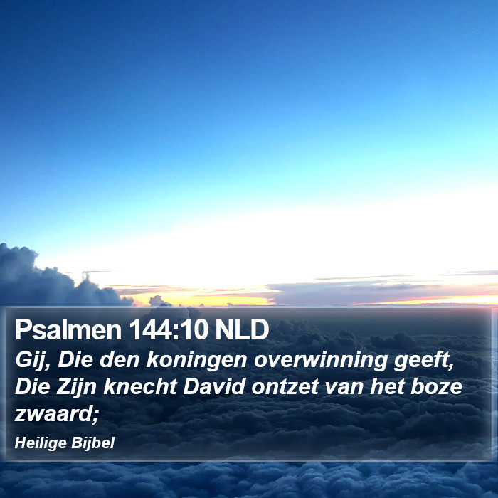 Psalmen 144:10 NLD Bible Study