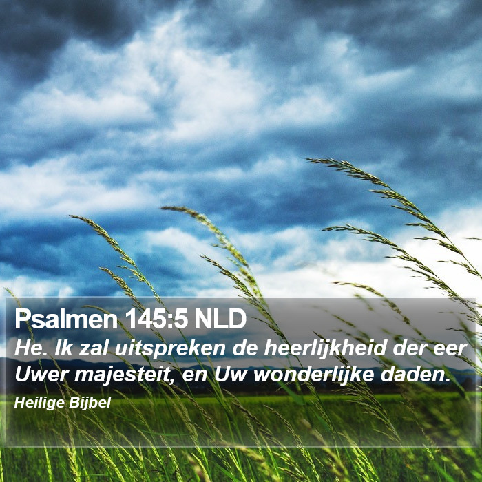 Psalmen 145:5 NLD Bible Study