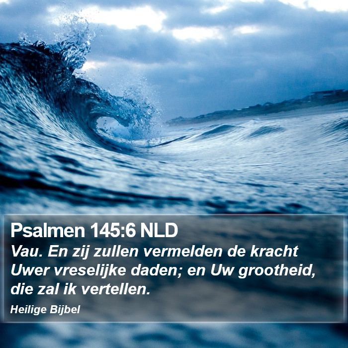 Psalmen 145:6 NLD Bible Study