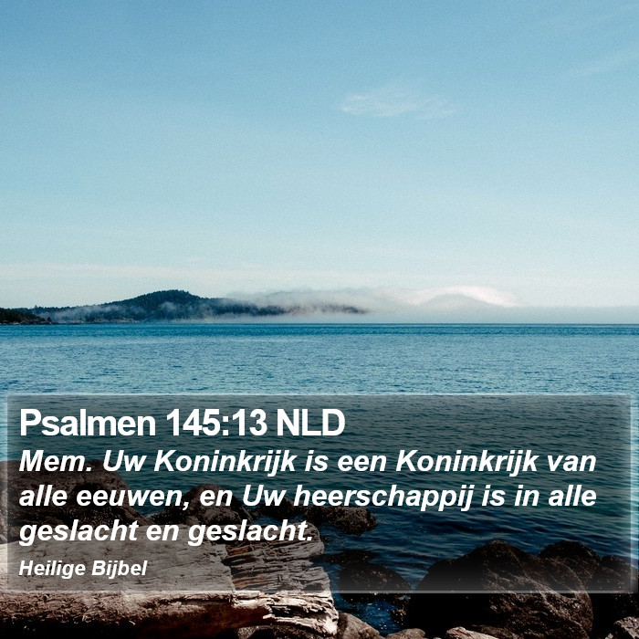 Psalmen 145:13 NLD Bible Study