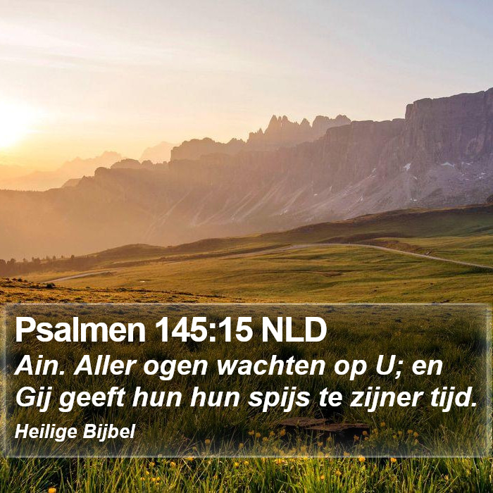 Psalmen 145:15 NLD Bible Study