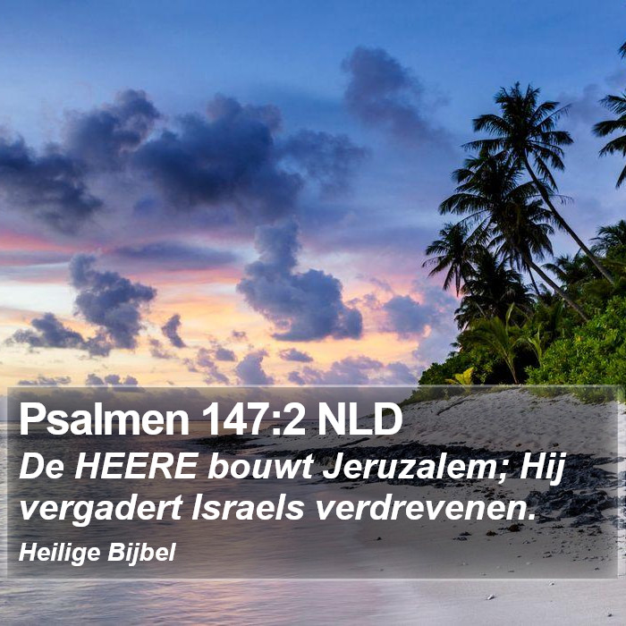 Psalmen 147:2 NLD Bible Study