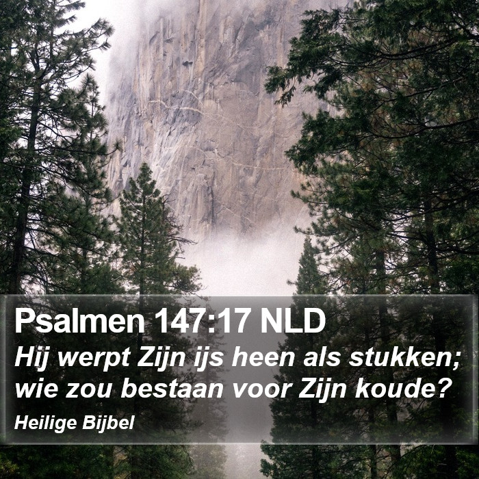 Psalmen 147:17 NLD Bible Study
