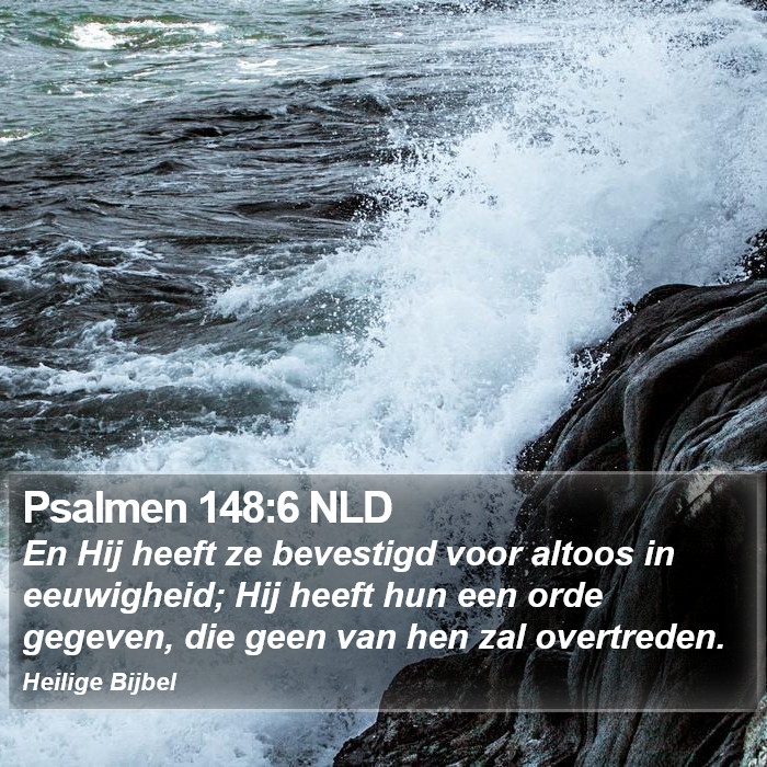 Psalmen 148:6 NLD Bible Study