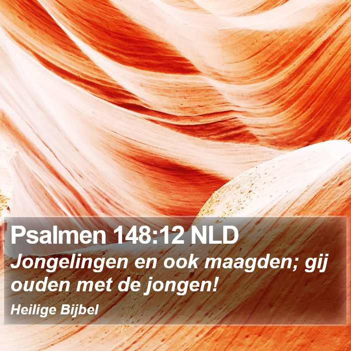 Psalmen 148:12 NLD Bible Study