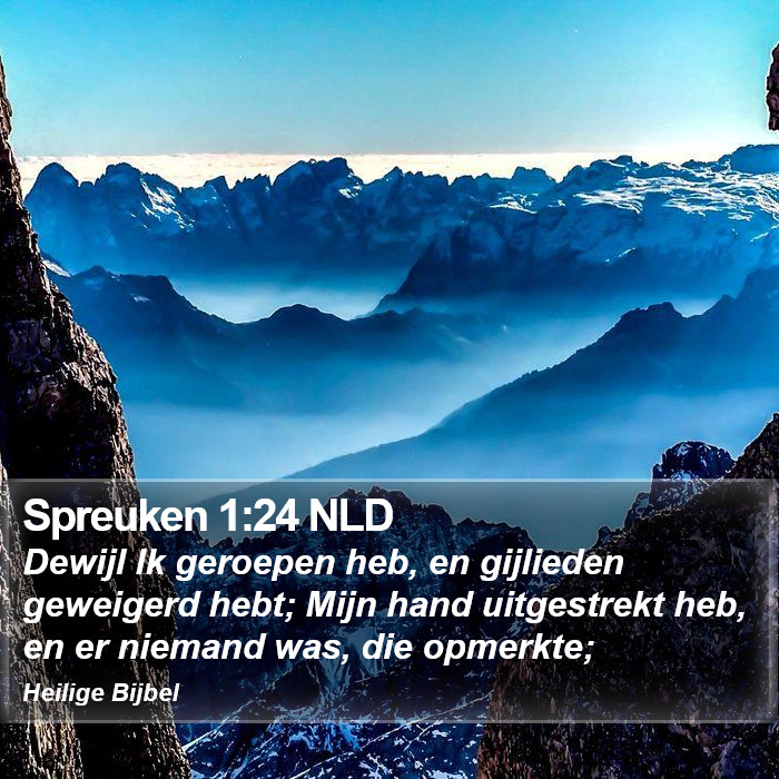 Spreuken 1:24 NLD Bible Study