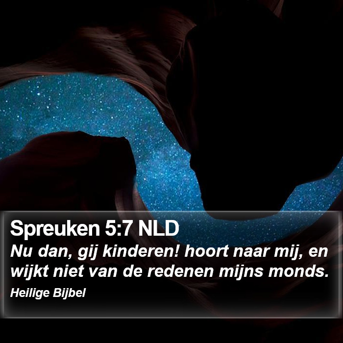 Spreuken 5:7 NLD Bible Study