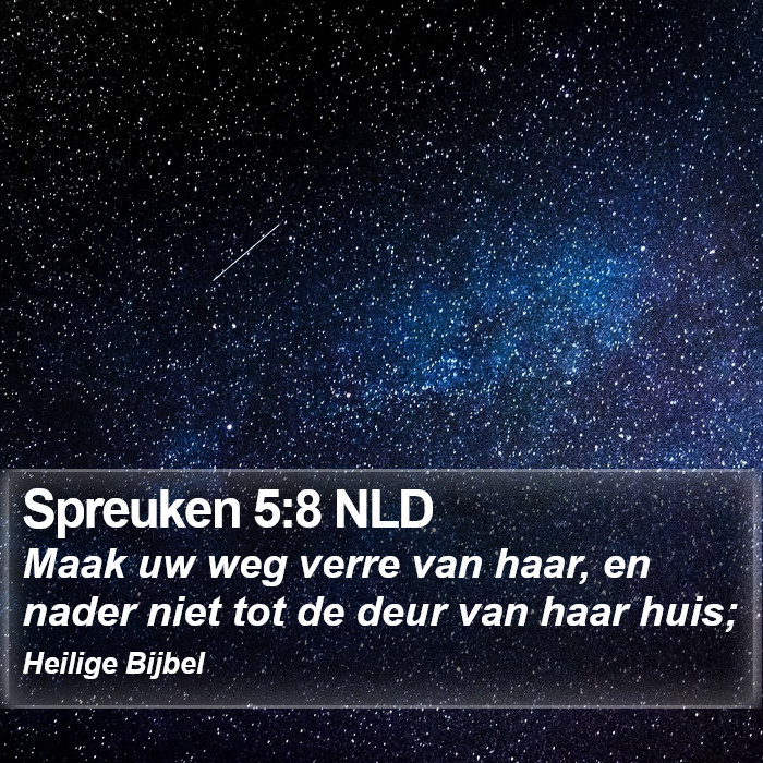 Spreuken 5:8 NLD Bible Study