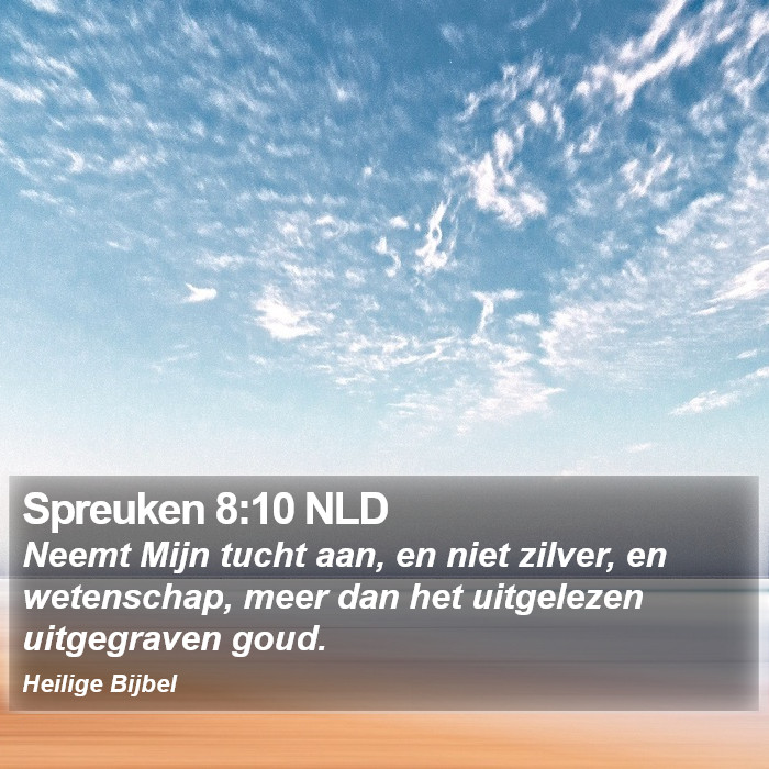 Spreuken 8:10 NLD Bible Study