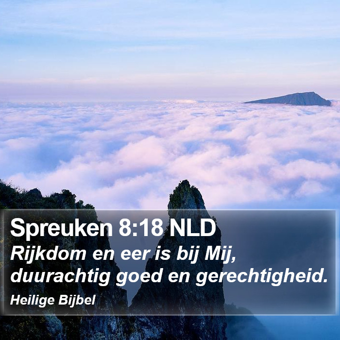 Spreuken 8:18 NLD Bible Study