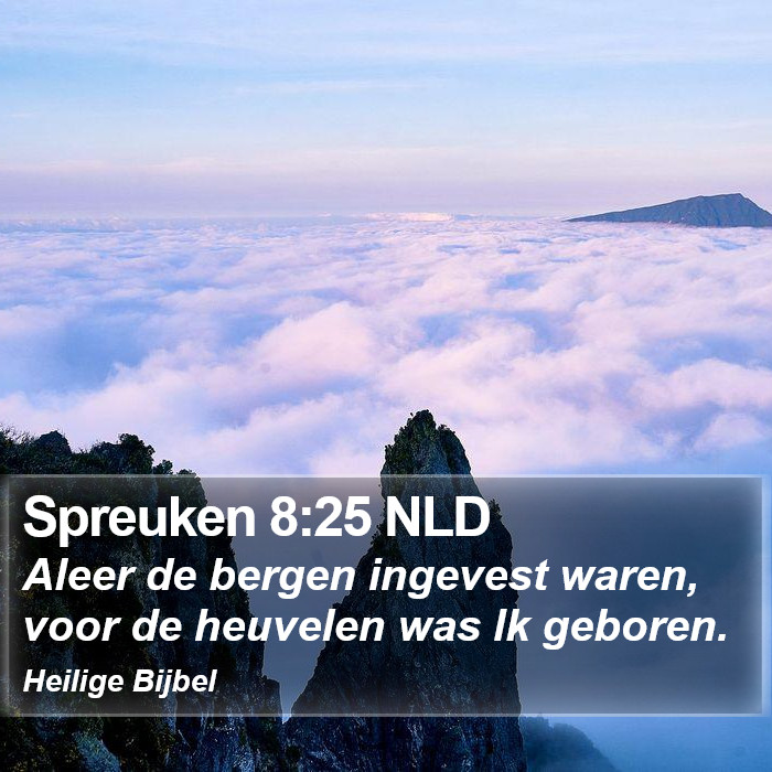 Spreuken 8:25 NLD Bible Study