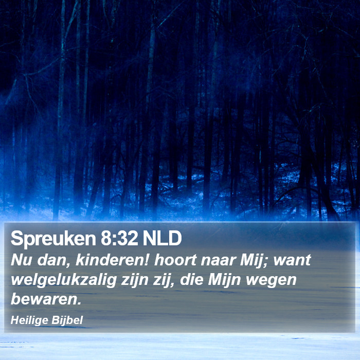 Spreuken 8:32 NLD Bible Study