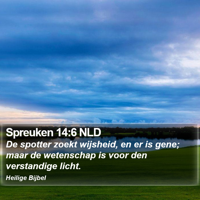 Spreuken 14:6 NLD Bible Study