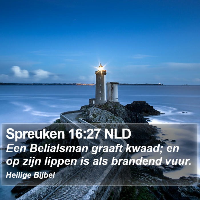 Spreuken 16:27 NLD Bible Study