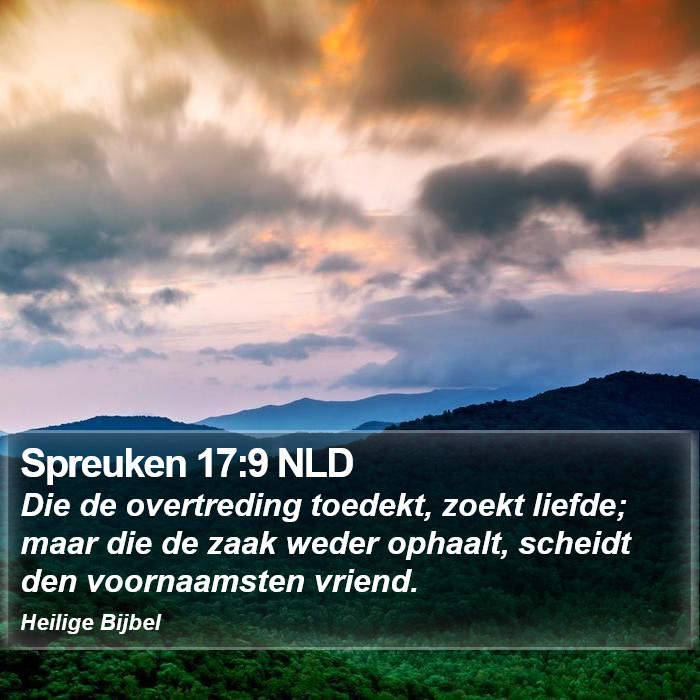 Spreuken 17:9 NLD Bible Study