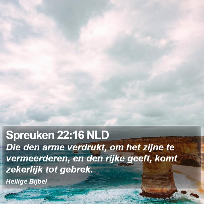 Spreuken 22:16 NLD Bible Study