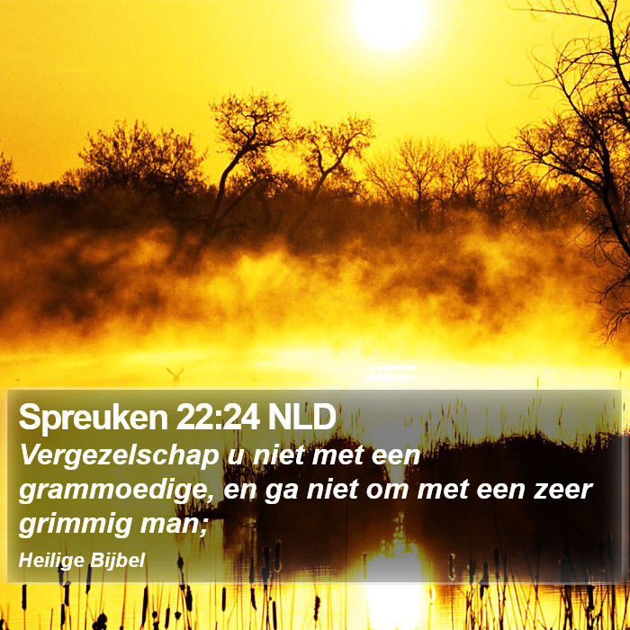 Spreuken 22:24 NLD Bible Study