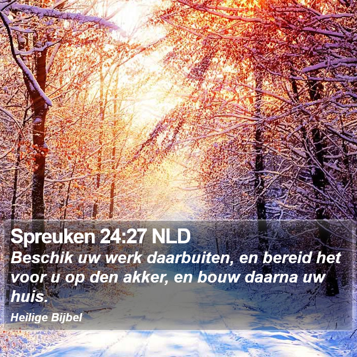 Spreuken 24:27 NLD Bible Study