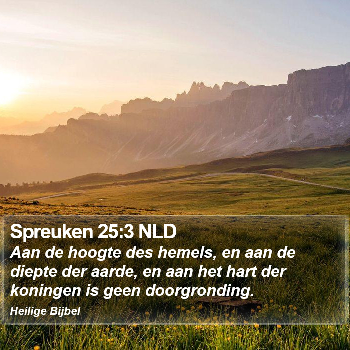 Spreuken 25:3 NLD Bible Study