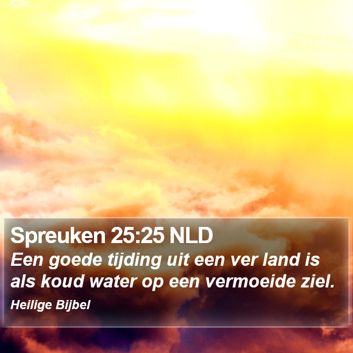 Spreuken 25:25 NLD Bible Study