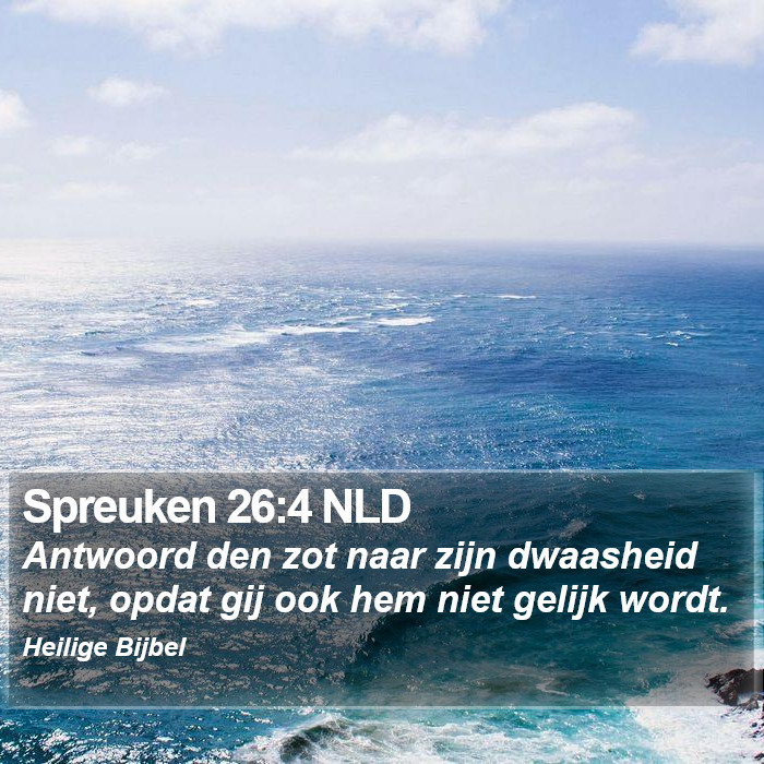 Spreuken 26:4 NLD Bible Study
