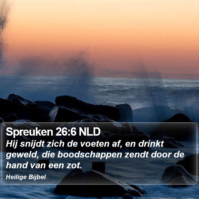 Spreuken 26:6 NLD Bible Study