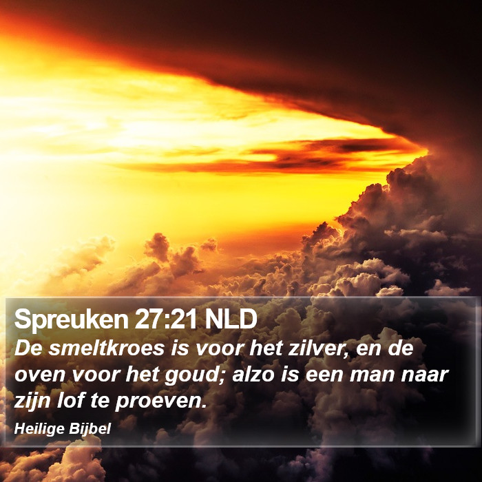 Spreuken 27:21 NLD Bible Study