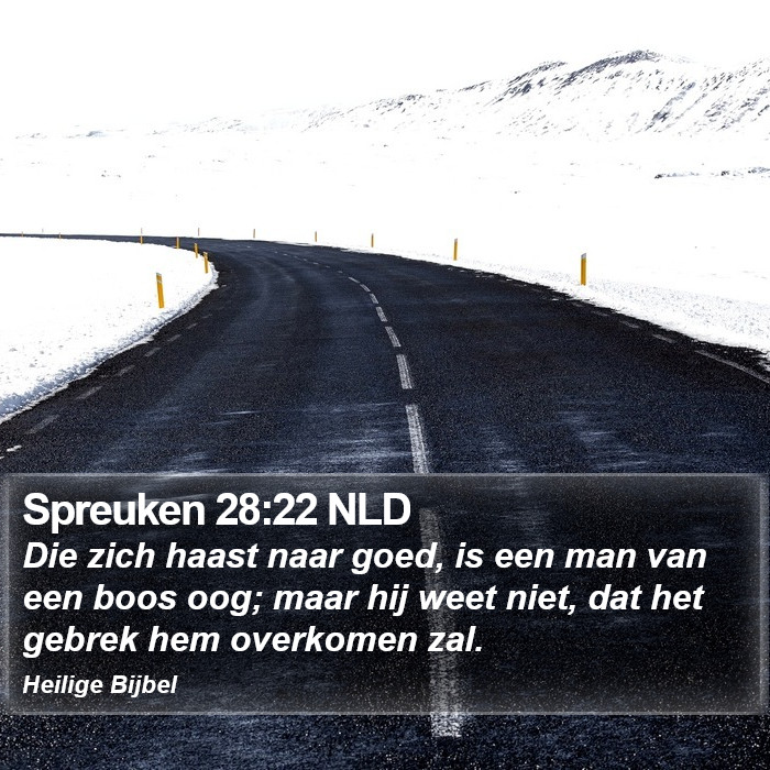 Spreuken 28:22 NLD Bible Study