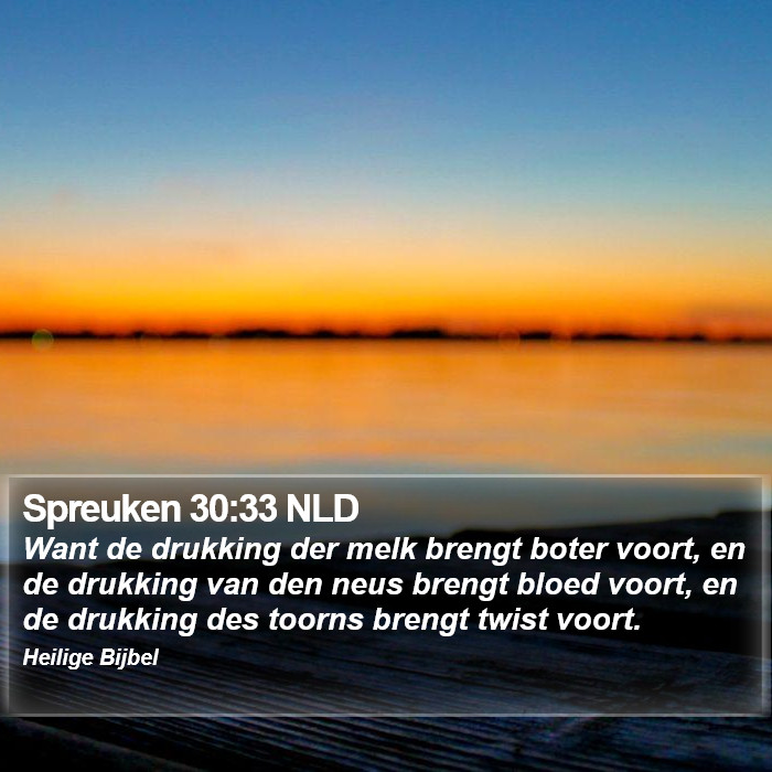 Spreuken 30:33 NLD Bible Study