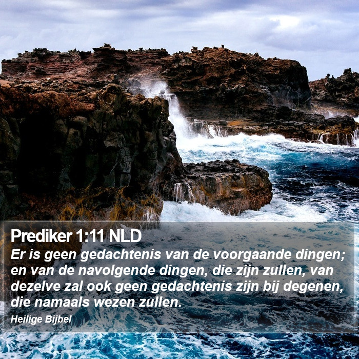 Prediker 1:11 NLD Bible Study