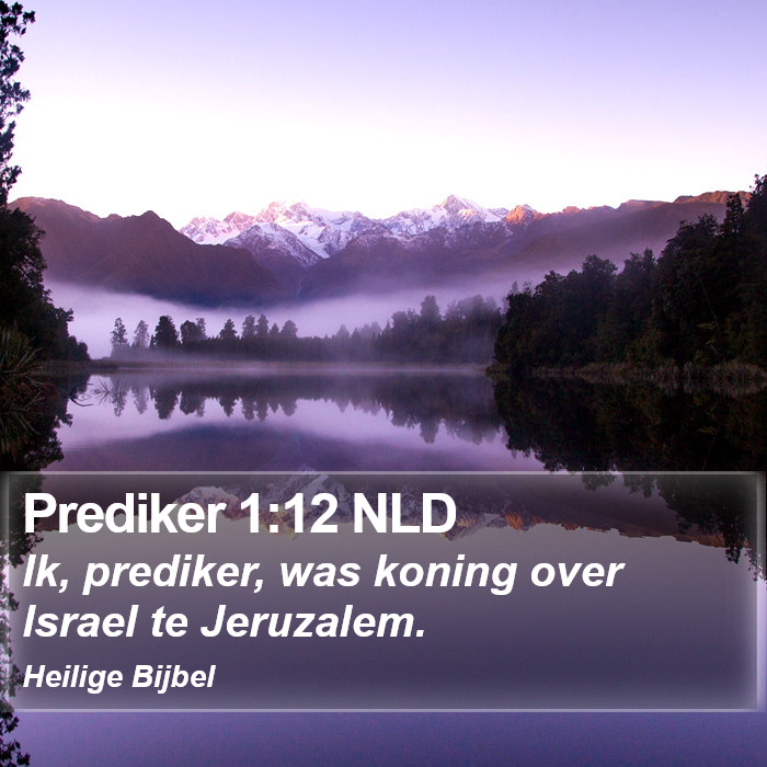 Prediker 1:12 NLD Bible Study