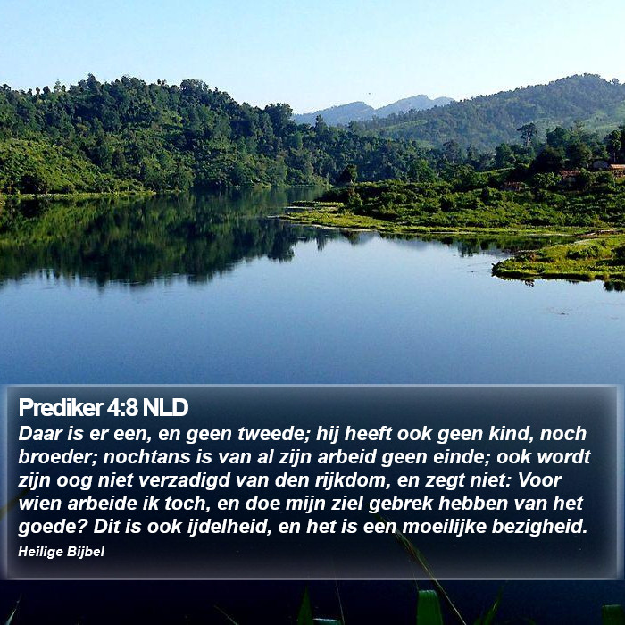 Prediker 4:8 NLD Bible Study