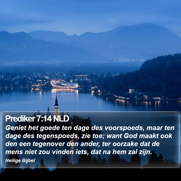 Prediker 7:14 NLD Bible Study