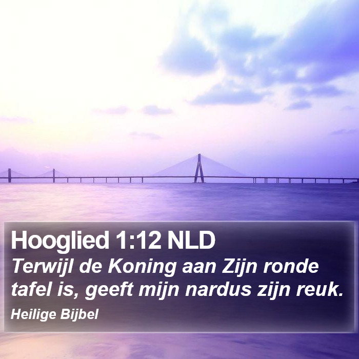 Hooglied 1:12 NLD Bible Study