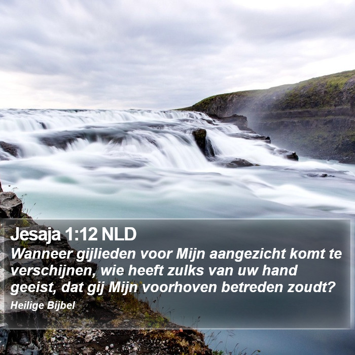 Jesaja 1:12 NLD Bible Study