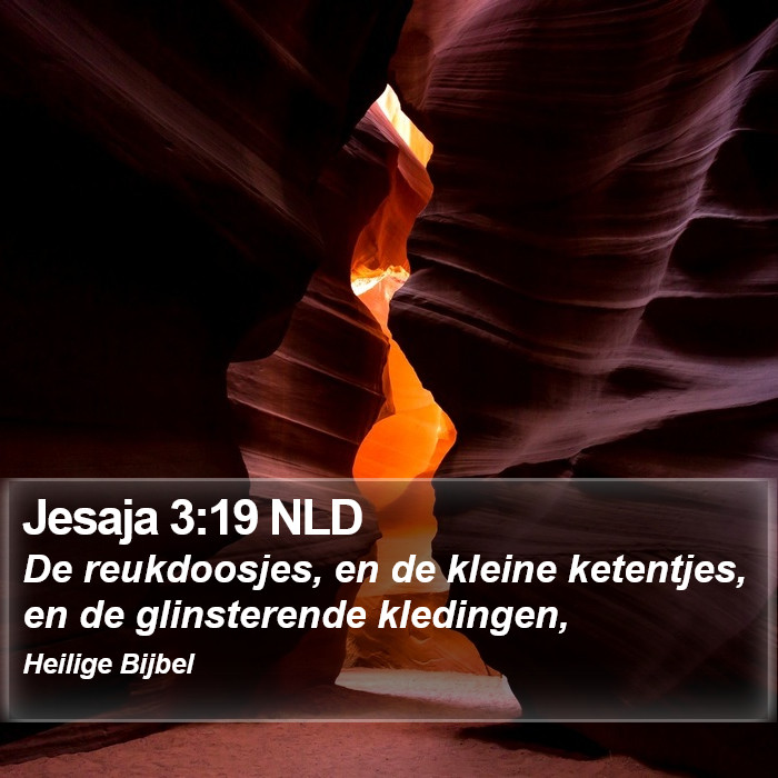 Jesaja 3:19 NLD Bible Study