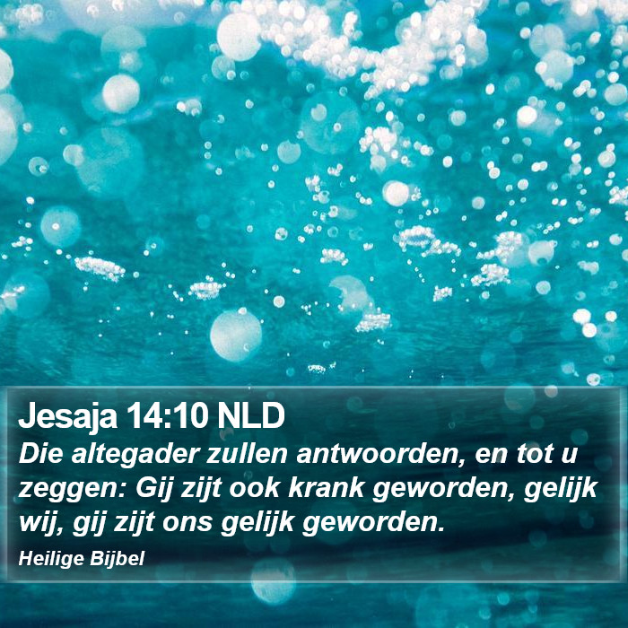 Jesaja 14:10 NLD Bible Study