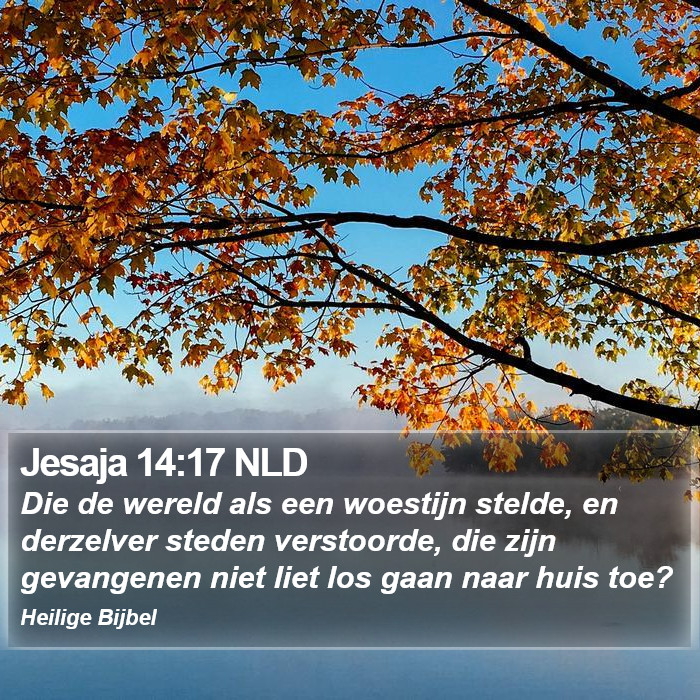 Jesaja 14:17 NLD Bible Study