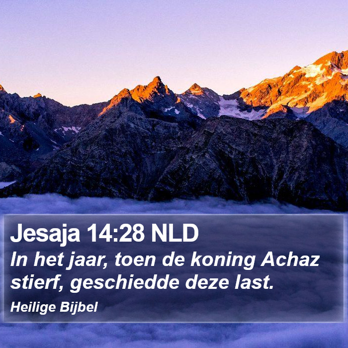 Jesaja 14:28 NLD Bible Study