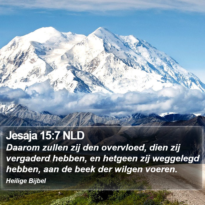 Jesaja 15:7 NLD Bible Study