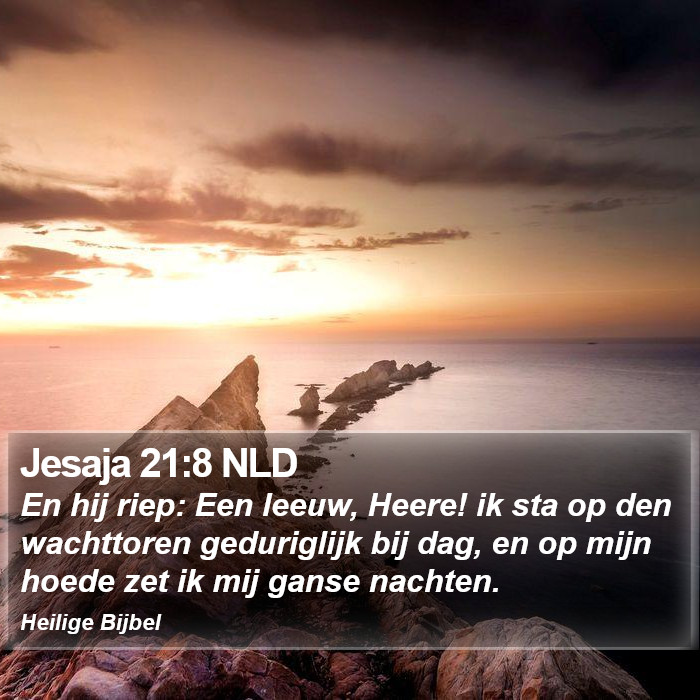 Jesaja 21:8 NLD Bible Study