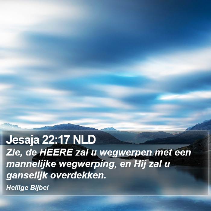 Jesaja 22:17 NLD Bible Study