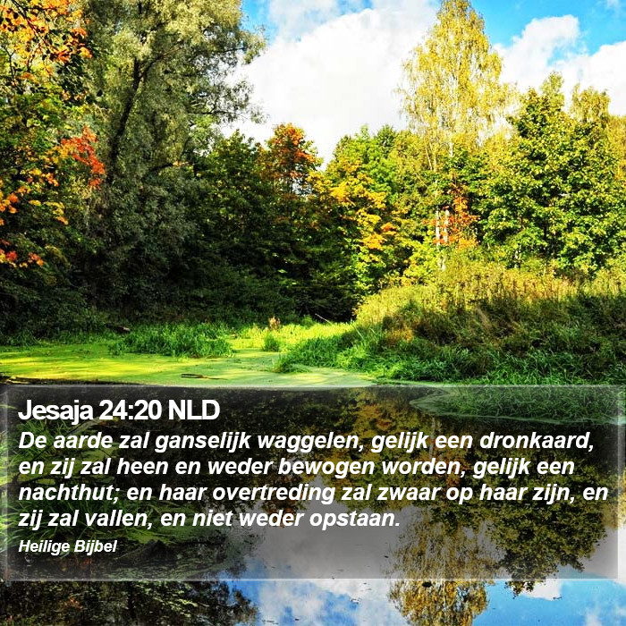 Jesaja 24:20 NLD Bible Study