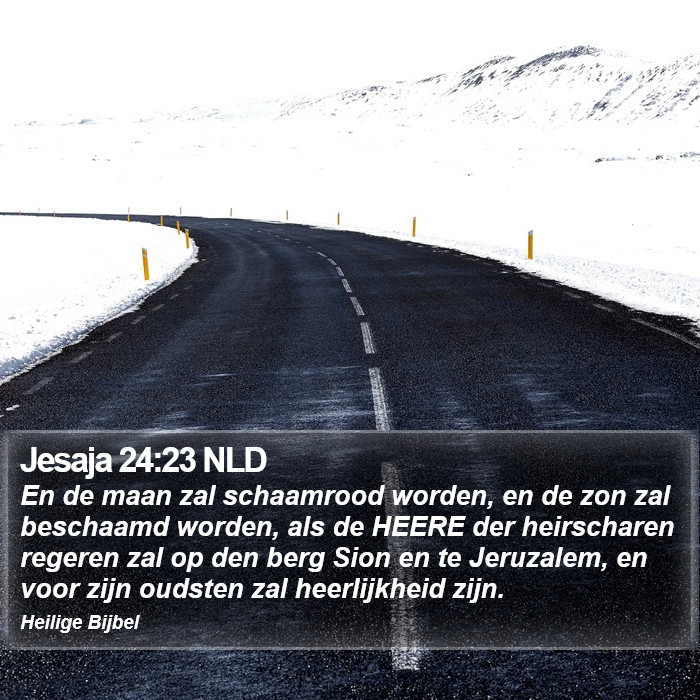Jesaja 24:23 NLD Bible Study