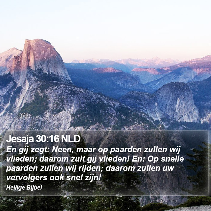 Jesaja 30:16 NLD Bible Study