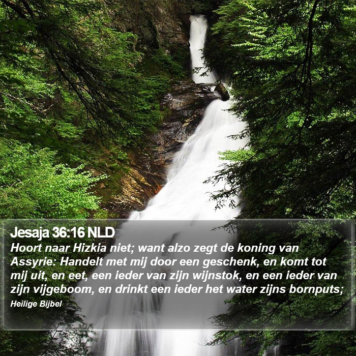 Jesaja 36:16 NLD Bible Study