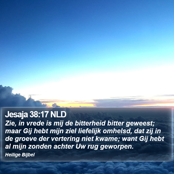 Jesaja 38:17 NLD Bible Study