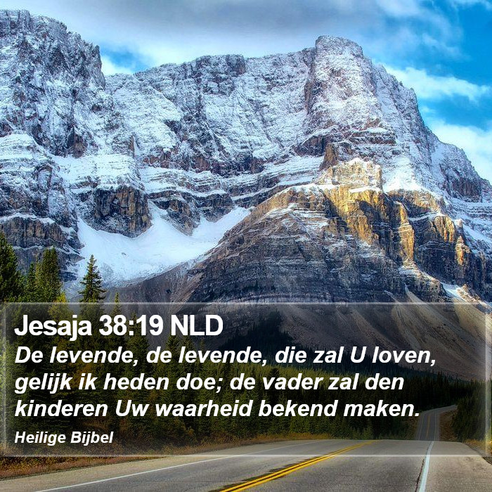 Jesaja 38:19 NLD Bible Study