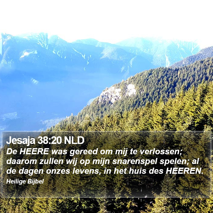 Jesaja 38:20 NLD Bible Study